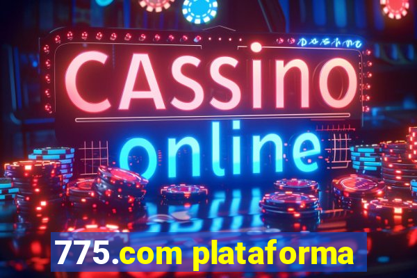 775.com plataforma